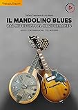 Il Mandolino Blues - Dal Mississippi al Mediterraneo: Radici, contaminazioni e stili moderni